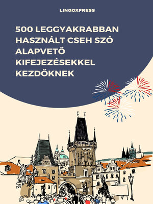 cover image of 500 Leggyakrabban Használt Cseh Szó Alapvető Kifejezésekkel Kezdőknek